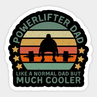 Powerlifter Dad, like a normal dad but Sticker